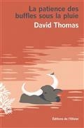 LA PATIENCE DES BUFFLES SOUS LA PLUIE | 9782823619874 | THOMAS, DAVID