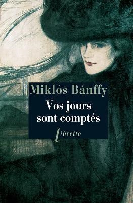 VOS JOURS SONT COMPTÉS (LA TRILOGIE DE TRANSYLVANIE) | 9782369145196 | BANFFY, MIKLOS