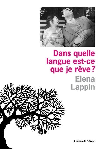 DANS QUELLE LANGUE EST-CE QUE JE RÊVE ? | 9782879296456 |  LAPPIN, ELENA