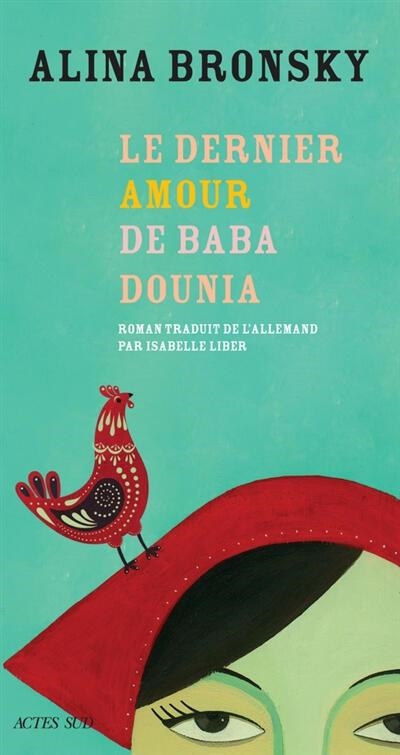 LE DERNIER AMOUR DE BABA DOUNIA | 9782330121143 | BRONSKY, ALINA