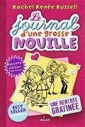 LE JOURNAL D'UNE GROSSE NOUILLE VOLUM 1. UNE RENTRÉE GRATINÉE  | 9782745998385 | RUSSEL, RACHEL RENÉE