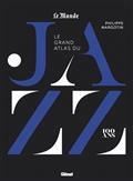 LE GRAND ATLAS DU JAZZ | 9782344055717 | MARGOTIN, PHILIPPE