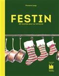 FESTIN : 60 RECETTES POUR SE RETROUVER | 9782017201335 | LOUP, VICTOIRE