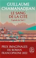 CAPITALE DU SUD VOLUME 1. LE SANG DE LA CITÉ | 9782253103523 | CHAMANADJIAN, GUILLAUME 