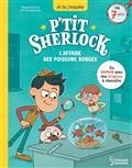 P'TIT SHERLOCK. L'AFFAIRE DES POISSONS ROUGES | 9782035976253 | PRÉVOT, PASCAL