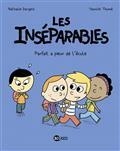 LES INSÉPARABLES VOLUME 6. PARFAIT A PEUR DE L'ÉCOLE | 9782408014735 | DARGENT, NATHALIE / THOMÉ, YANNICK