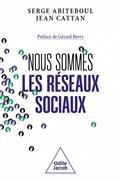 NOUS SOMMES LES RÉSEAUX SOCIAUX | 9782415001704 | ABITEBOUL, SERGE / CATTAN,