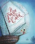 LE PIRATE DE COEUR | 9782226441980 | PEREZ, SÉBASTIEN / BRAX, JUSTINE