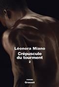 CRÉPUSCULE DU TOURMENT. VOLUME 2. HÉRITAGE | 9782246854463 | MIANO, LÉONORA