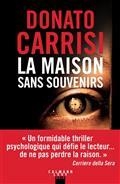 LA MAISON SANS SOUVENIRS | 9782702185896 | CARRISI, DONATO