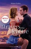 A TRAVERS MA FENÊTRE | 9782017147725 | GODOY, ARIANA