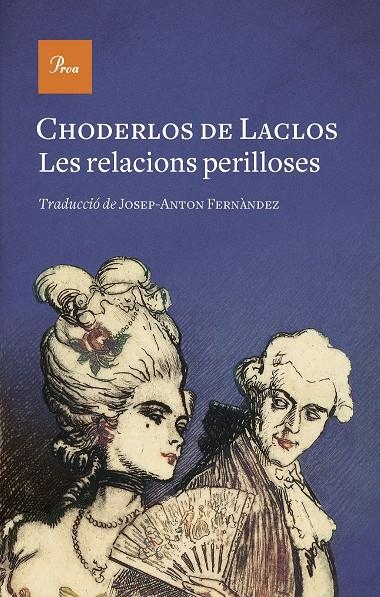 LES RELACIONS PERILLOSES | 9788475889771 | LACLOS, CHODERLOS DE