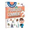 LES INCOLLABLES : POURQUOI, COMMENT ? : TOUT SUR TOUT EN 700 QUESTIONS  | 9782809669077 | COLLECTIF