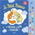 LE PETIT PRINCE : LE GRAND LIVRE SONORE | 9782215178040 | COLLECTIF