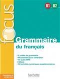 FOCUS GRAMMAIRE DU FRANÇAIS B1-B2 | 9782016286524 | VARIS