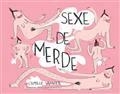 SEXE DE MERDE | 9782366247152 | VANNIER, CAMILLE