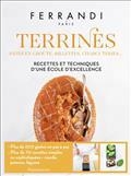 TERRINES : PÂTÉS EN CROÛTE, RILLETTES, CHARCUTERIES... : RECETTES ET TECHNIQUES D'UNE ÉCOLE D'EXCELLENCE | 9782080270344 | ECOLE GRÉGOIRE-FERRANDI (PARIS)