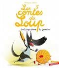 LES CONTES DU LOUP. LE LOUP AIME LA GALETTE | 9782017181101 | JALBERT, PHILIPPE