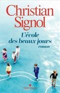 L'ÉCOLE DES BEAUX JOURS | 9782226459008 | SIGNOL, CHRISTIAN