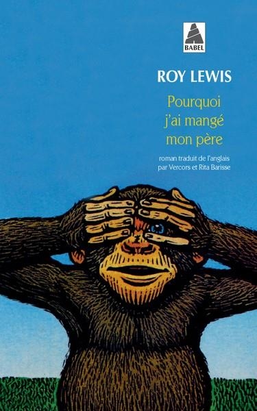 POURQUOI J'AI MANGE MON PERE | 9782330165727 | LEWIS ROY