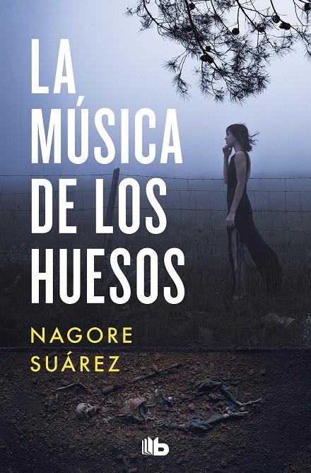 LA MÚSICA DE LOS HUESOS (TRILOGÍA DE LOS HUESOS 1) | 9788413143255 | SUÁREZ, NAGORE