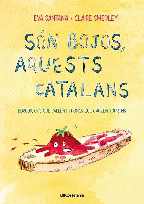 SÓN BOJOS, AQUESTS CATALANS | 9788413561639 | SMEDLEY, CLAIRE/SANTANA BIGAS, EVA