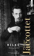 RILKE - MONOGRAPHIE | 9782757897157 | JACCOTTET, PHILIPPE