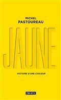 JAUNE : HISTOIRE D'UNE COULEUR | 9782757892213 | PASTOUREAU, MICHEL