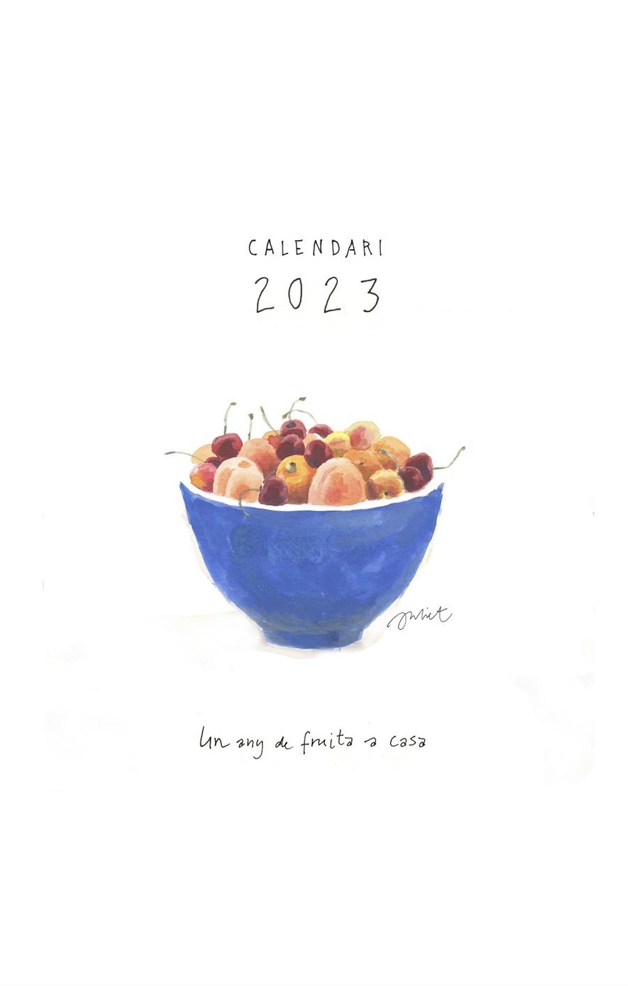 CALENDARI 2023. UN ANY DE FRUITA A CASA | 9788418900372 | POMÉS LEIZ, JULIET