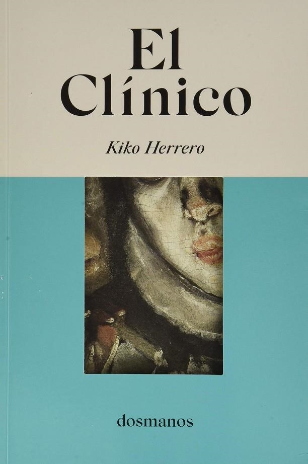 EL CLÍNICO | 9788412185829 | HERRERO, KIKO