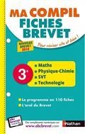 MA COMPIL FICHES BREVET : MATHS, PHYSIQUE CHIMIE, SVT, TECHNOLOGIE 3E : NOUVEAU BREVET 2018 | 9782091520018 | COLLECTIF