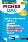 MA COMPIL FICHES BAC TERMINALE TRONC COMMUN | 9782091575698 | COLLECTIF