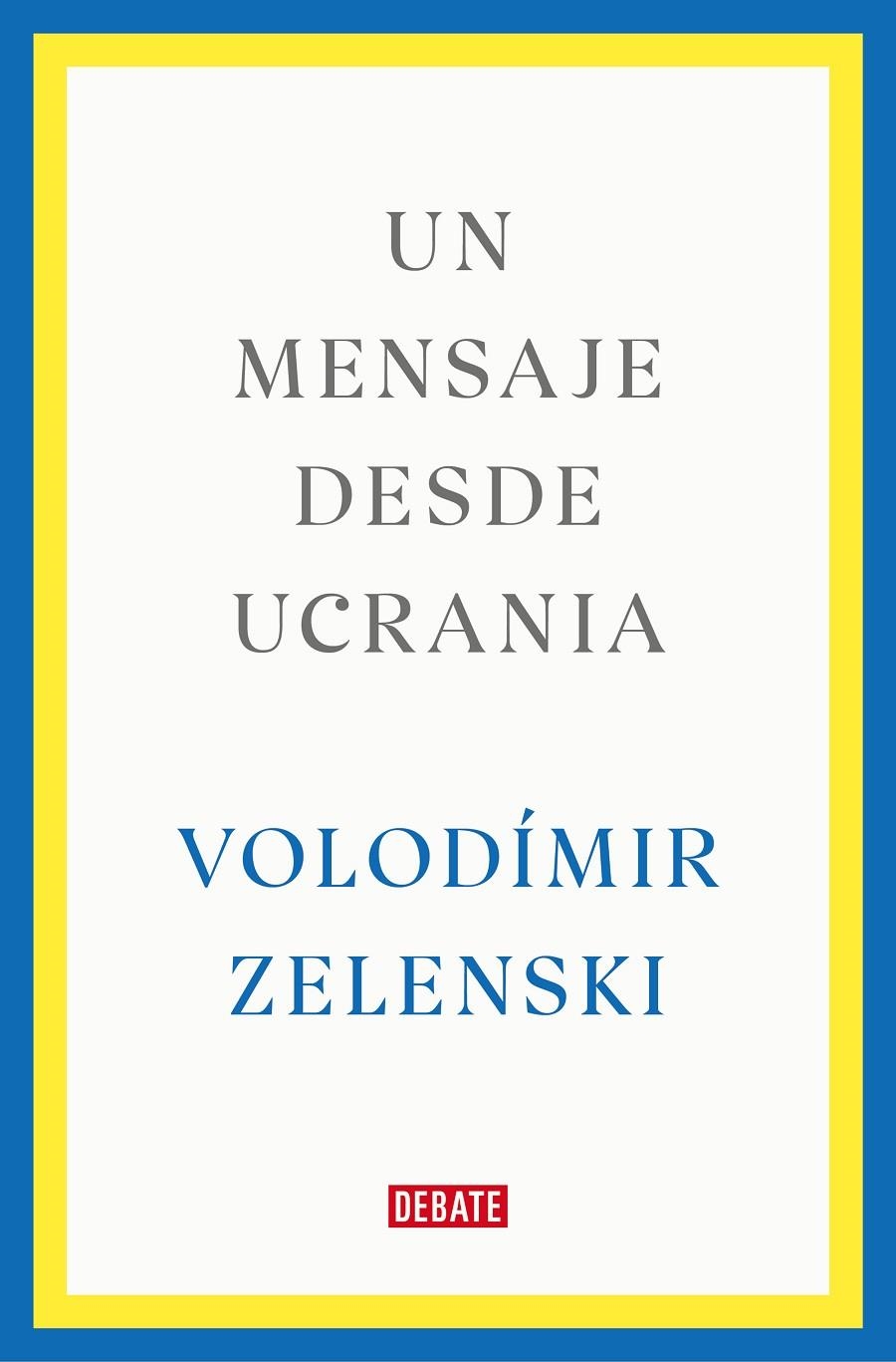 UN MENSAJE DESDE UCRANIA | 9788419399564 | ZELENSKI, VOLODÍMIR