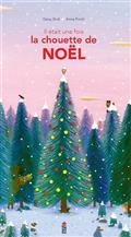 IL ÉTAIT UNE FOIS LA CHOUETTE DE NOËL | 9782378012489 | DAISY BIRD / ANNA PIROLLI