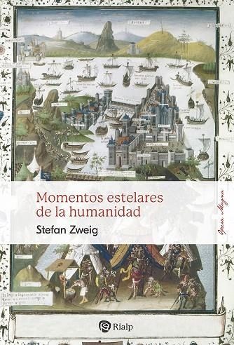 MOMENTOS ESTELARES DE LA HUMANIDAD | 9788432163036 | ZWEIG, STEFAN