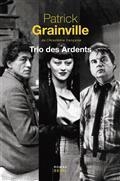 TRIO DES ARDENTS | 9782021523508 | GRAINVILLE, PATRICK