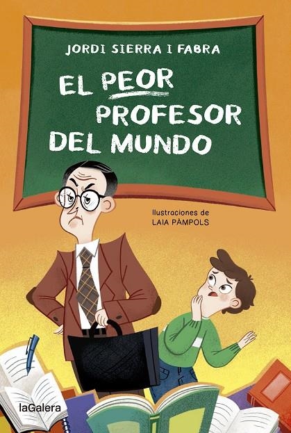 EL PEOR PROFESOR DEL MUNDO | 9788424671969 | SIERRA FABRA, JORDI