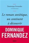 LE ROMAN SOVIÉTIQUE, UN CONTINENT À DÉCOUVRIR | 9782246828013 | FERNANDEZ, DOMINIQUE