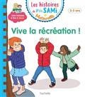 PTIT SAMI VIVE LA RÉCRÉATION : 3-5 ANS | 9782017212935 | COLLECTIF