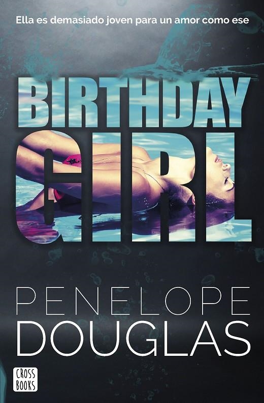 BIRTHDAY GIRL | 9788408266709 | DOUGLAS, PENELOPE