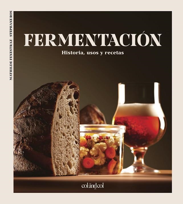 FERMENTACIÓN | 9788412450873 | FENESTRAZ, MATHILDE/ROS, STÉPHANE