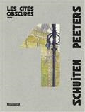 LES CITÉS OBSCURES : INTÉGRALE VOLUME 1 | 9782203101685 | PEETERS, BENOÎT / SCHUITEN, FRANÇOIS