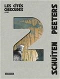 LES CITÉS OBSCURES : INTÉGRALE VOLUME 2 | 9782203153745 | PEETERS, BENOÎT / SCHUITEN, FRANÇOIS