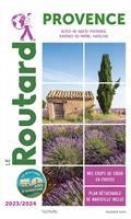 GUIDE ROUTARD PROVENCE : ALPES-DE-HAUTE-PROVENCE, BOUCHES-DU-RHÔNE, VAUCLUSE : 2023-2024 | 9782017208730 | COLLECTIF