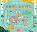 SUIS LE CHEMIN, BÉBÉ LAPIN  | 9782036044081 | BUZIO, CAROLINE