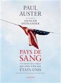 PAYS DE SANG : UNE HISTOIRE DE LA VIOLENCE PAR ARME À FEU AUX ETATS-UNIS | 9782330173555 | AUSTER, PAUL