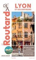 GUIDE ROUTARD LYON ET SES ENVIRONS : 2023-2024 | 9782017218197 | COLLECTIF