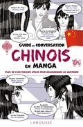 GUIDE DE CONVERSATION CHINOIS EN MANGA : PLUS DE 1.500 PHRASES UTILES POUR COMMUNIQUER AU QUOTIDIEN | 9782036022027 | COLLECTIF