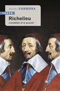 RICHELIEU : L'AMBITION ET LE POUVOIR | 9791021056442 | CARMONA, MICHEL