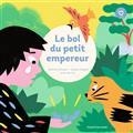 LE BOL DU PETIT EMPEREUR | 9791036345609 | COLLECTIF